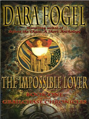 cover image of The Impossible Lover Book One of the GrailChase Chronicles